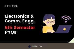 Read more about the article BEU ECE 6th Semester PYQ