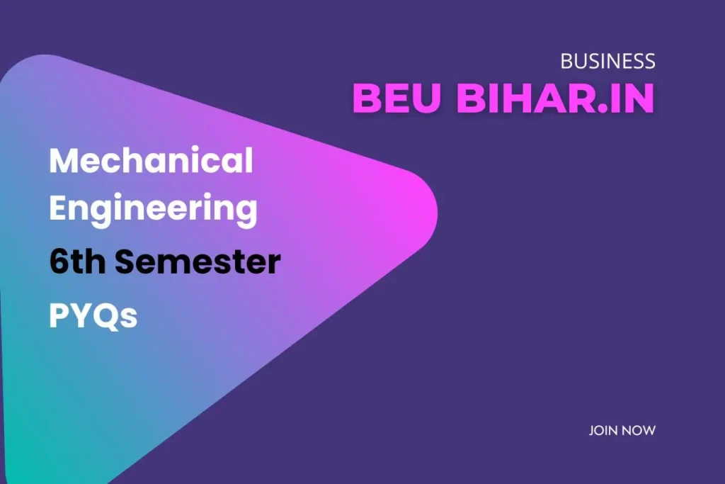 BEU ME 6th Semester PYQ