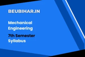 Read more about the article BEU ME 7th Semester Syllabus